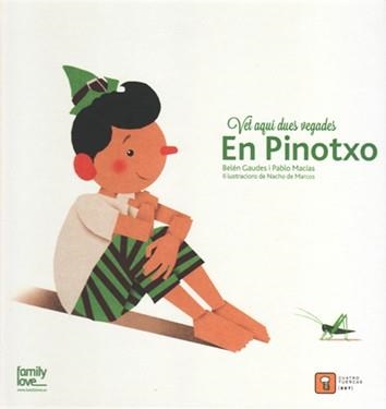 VET AQUI DUES VEGADES... PINOTXO | 9788494488726 | MACIAS ALBA, PABLO/GAUDES TEIRA, BELEN | Llibreria Online de Banyoles | Comprar llibres en català i castellà online