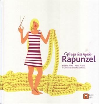 VET AQUÍ DUES VEGADES RAPUNZEL | 9788417006044 | MACIAS ALBA, PABLO/GAUDES TEIRA, BELEN | Llibreria Online de Banyoles | Comprar llibres en català i castellà online