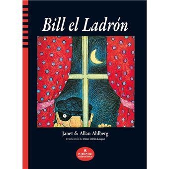 BILL EL LADRÓN | 9788412575514 | AHLBERG, ALLAN | Llibreria L'Altell - Llibreria Online de Banyoles | Comprar llibres en català i castellà online - Llibreria de Girona