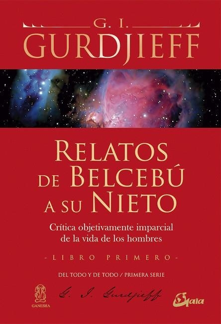 RELATOS DE BELCEBÚ A SU NIETO - LIBRO PRIMERO | 9788484453246 | GURDJIEFF, GEORGE IVÁNOVICH | Llibreria L'Altell - Llibreria Online de Banyoles | Comprar llibres en català i castellà online - Llibreria de Girona