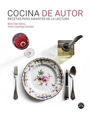 COCINA DE AUTOR | 9788412115253 | VIAS MAHOU, BERTA/CASARIEGO CÓRDOBA, ANTÓN | Llibreria Online de Banyoles | Comprar llibres en català i castellà online