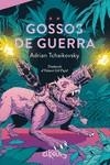 GOSSOS DE GUERRA | 9788412761603 | TCHAIKOVSKY, ADRIAN | Llibreria Online de Banyoles | Comprar llibres en català i castellà online