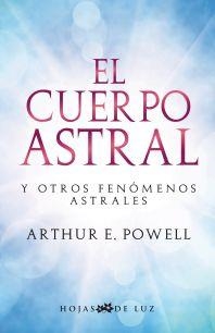 CUERPO ASTRAL, EL | 9788496595576 | POWELL, ARTHUR E. | Llibreria Online de Banyoles | Comprar llibres en català i castellà online