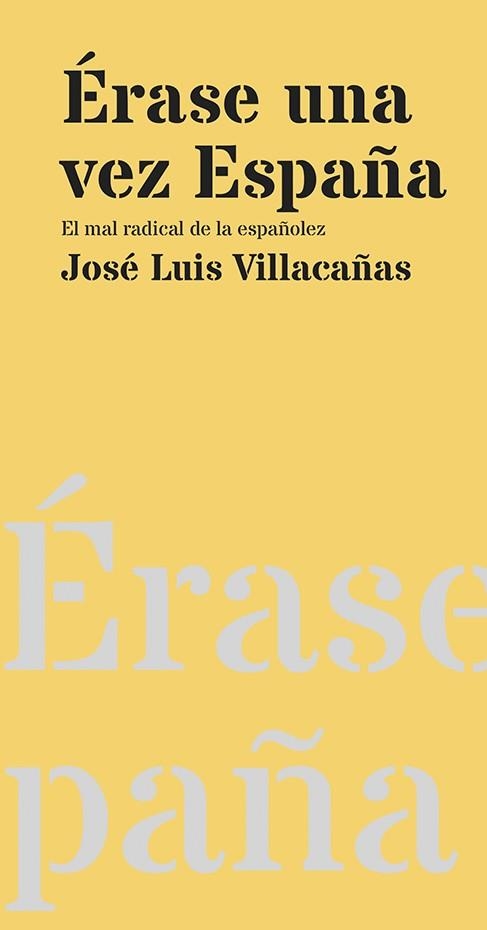 ÉRASE UNA VEZ ESPAÑA | 9788412605709 | VILLACAÑAS BERLANGA, JOSÉ LUIS | Llibreria L'Altell - Llibreria Online de Banyoles | Comprar llibres en català i castellà online - Llibreria de Girona