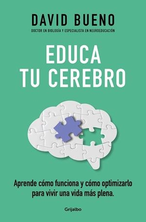EDUCA TU CEREBRO | 9788425365621 | BUENO, DAVID | Llibreria L'Altell - Llibreria Online de Banyoles | Comprar llibres en català i castellà online - Llibreria de Girona