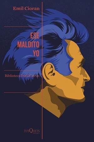 ESE MALDITO YO | 9788411073875 | CIORAN, EMIL | Llibreria L'Altell - Llibreria Online de Banyoles | Comprar llibres en català i castellà online - Llibreria de Girona