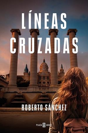 LÍNEAS CRUZADAS | 9788401032929 | SÁNCHEZ, ROBERTO | Llibreria L'Altell - Llibreria Online de Banyoles | Comprar llibres en català i castellà online - Llibreria de Girona