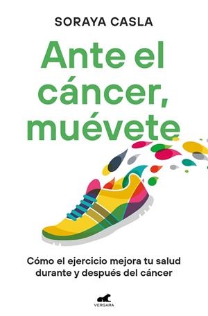 ANTE EL CÁNCER, MUÉVETE | 9788419820105 | CASLA, SORAYA | Llibreria Online de Banyoles | Comprar llibres en català i castellà online