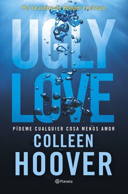 UGLY LOVE. PÍDEME CUALQUIER COSA MENOS AMOR | 9788408282709 | HOOVER, COLLEEN | Llibreria L'Altell - Llibreria Online de Banyoles | Comprar llibres en català i castellà online - Llibreria de Girona