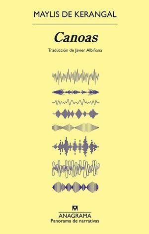 CANOAS | 9788433922113 | DE KERANGAL, MAYLIS | Llibreria Online de Banyoles | Comprar llibres en català i castellà online