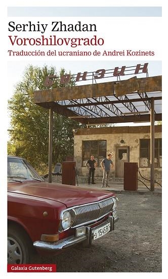 VOROSHILOVGRADO | 9788419738073 | ZHADAN, SERHIY | Llibreria L'Altell - Llibreria Online de Banyoles | Comprar llibres en català i castellà online - Llibreria de Girona