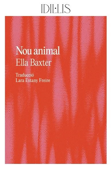 NOU ANIMAL | 9788412676662 | BAXTER, ELLA | Llibreria L'Altell - Llibreria Online de Banyoles | Comprar llibres en català i castellà online - Llibreria de Girona
