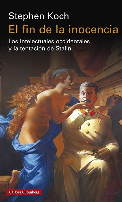 EL FIN DE LA INOCENCIA | 9788419392206 | KOCH, STEPHEN | Llibreria L'Altell - Llibreria Online de Banyoles | Comprar llibres en català i castellà online - Llibreria de Girona