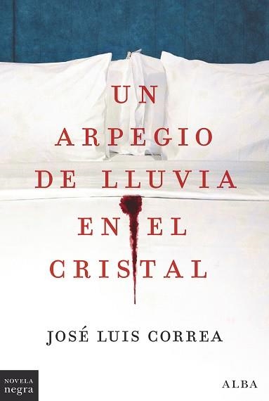 UN ARPEGIO DE LLUVIA EN EL CRISTAL | 9788411780308 | CORREA, JOSÉ LUIS | Llibreria L'Altell - Llibreria Online de Banyoles | Comprar llibres en català i castellà online - Llibreria de Girona
