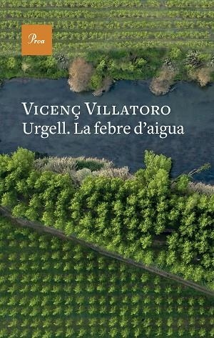 URGELL. LA FEBRE D'AIGUA | 9788419657541 | VILLATORO, VICENÇ | Llibreria L'Altell - Llibreria Online de Banyoles | Comprar llibres en català i castellà online - Llibreria de Girona