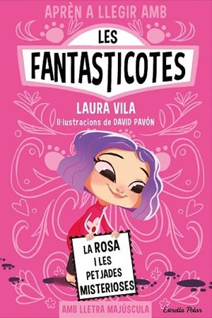 APRÈN A LLEGIR AMB LES FANTASTICOTES 7. LA ROSA I LES PETJADES MISTERIOSES | 9788413897233 | VILA, LAURA | Llibreria L'Altell - Llibreria Online de Banyoles | Comprar llibres en català i castellà online - Llibreria de Girona