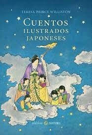 CUENTOS ILUSTRADOS JAPONESES | 9788419035684 | PEIRCE WILLISTON, TERESA | Llibreria Online de Banyoles | Comprar llibres en català i castellà online
