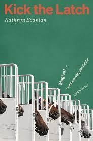KICK THE LATCH | 9781914198250 | SCANLAN, KATHRYN | Llibreria L'Altell - Llibreria Online de Banyoles | Comprar llibres en català i castellà online - Llibreria de Girona
