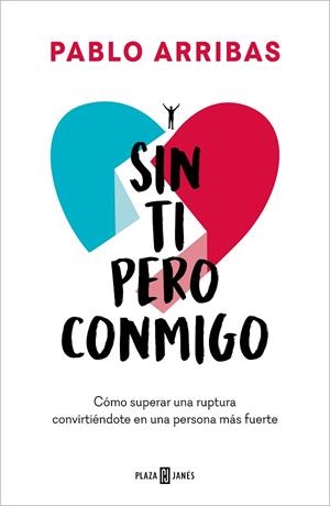 SIN TI PERO CONMIGO | 9788401031564 | ARRIBAS, PABLO | Llibreria L'Altell - Llibreria Online de Banyoles | Comprar llibres en català i castellà online - Llibreria de Girona