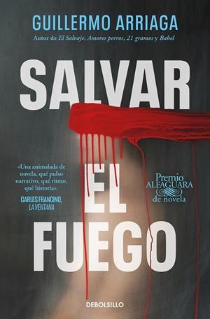 SALVAR EL FUEGO | 9788466373234 | ARRIAGA, GUILLERMO | Llibreria L'Altell - Llibreria Online de Banyoles | Comprar llibres en català i castellà online - Llibreria de Girona