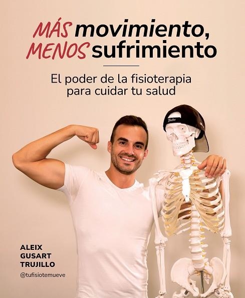 MÁS MOVIMIENTO, MENOS SUFRIMIENTO | 9788419875259 | GUSART TRUJILLO, ALEIX | Llibreria L'Altell - Llibreria Online de Banyoles | Comprar llibres en català i castellà online - Llibreria de Girona