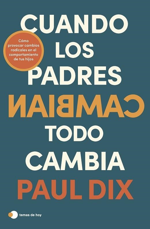 CUANDO LOS PADRES CAMBIAN, TODO CAMBIA | 9788419812247 | DIX, PAUL | Llibreria L'Altell - Llibreria Online de Banyoles | Comprar llibres en català i castellà online - Llibreria de Girona