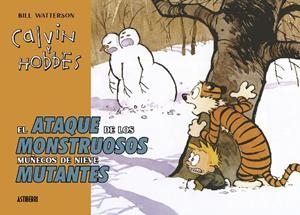 CALVIN Y HOBBES. EL ATAQUE DE LOS MONSTRUOSOS MUÑECOS DE NIEVE MUTANTES | 9788419670274 | WATTERSON, BILL | Llibreria Online de Banyoles | Comprar llibres en català i castellà online