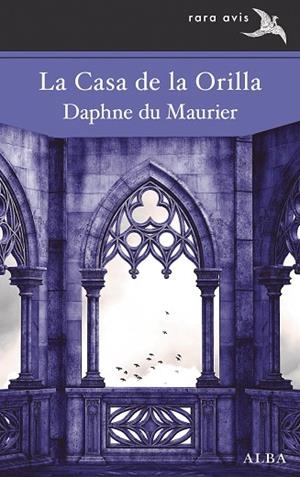 LA CASA DE LA ORILLA | 9788411780322 | DU MAURIER, DAPHNE | Llibreria L'Altell - Llibreria Online de Banyoles | Comprar llibres en català i castellà online - Llibreria de Girona