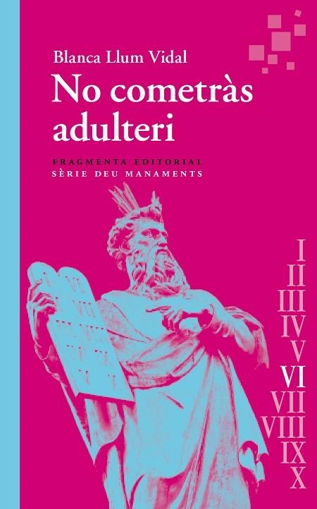 NO COMETRÀS ADULTERI | 9788417796983 | VIDAL, BLANCA LLUM | Llibreria Online de Banyoles | Comprar llibres en català i castellà online