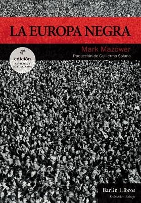 LA EUROPA NEGRA [4ª EDICIÓN] | 9788412331905 | MAZOWER, MARK | Llibreria L'Altell - Llibreria Online de Banyoles | Comprar llibres en català i castellà online - Llibreria de Girona