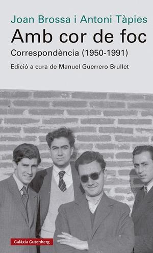AMB COR DE FOC. CORRESPONDÈNCIA (1950-1991) | 9788419738042 | BROSSA, JOAN/TÀPIES, ANTONI | Llibreria L'Altell - Llibreria Online de Banyoles | Comprar llibres en català i castellà online - Llibreria de Girona