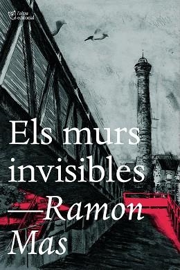 ELS MURS INVISIBLES | 9788412793017 | MAS, RAMON | Llibreria L'Altell - Llibreria Online de Banyoles | Comprar llibres en català i castellà online - Llibreria de Girona