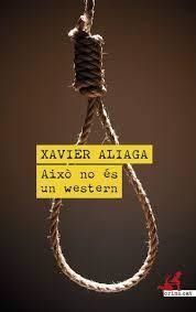 AIXÒ NO ÉS UN WESTERN | 9788419627353 | ALIAGA, XAVIER | Llibreria L'Altell - Llibreria Online de Banyoles | Comprar llibres en català i castellà online - Llibreria de Girona