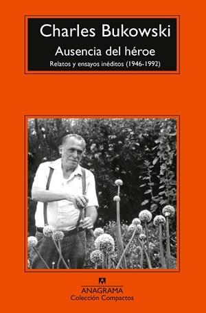 AUSENCIA DEL HÉROE | 9788433921987 | BUKOWSKI, CHARLES | Llibreria Online de Banyoles | Comprar llibres en català i castellà online