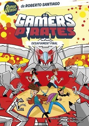 ELS GAMERS PIRATES 4. DESAFIAMENT FINAL | 9788413897257 | SANTIAGO, ROBERTO/SANTOS MOLINA, EDUARDO DE LOS | Llibreria Online de Banyoles | Comprar llibres en català i castellà online