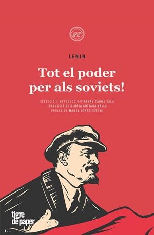 TOT EL PODER PER ALS SOVIETS! | 9788418705694 | LENIN | Llibreria L'Altell - Llibreria Online de Banyoles | Comprar llibres en català i castellà online - Llibreria de Girona