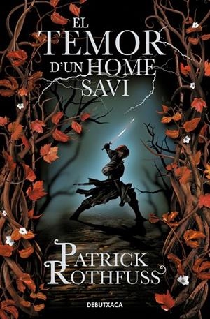 EL TEMOR D'UN HOME SAVI (CRÒNICA DE L'ASSASSÍ DE REIS 2) | 9788419394361 | ROTHFUSS, PATRICK | Llibreria Online de Banyoles | Comprar llibres en català i castellà online