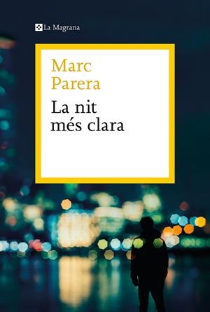 LA NIT MÉS CLARA | 9788419334398 | PARERA, MARC | Llibreria Online de Banyoles | Comprar llibres en català i castellà online