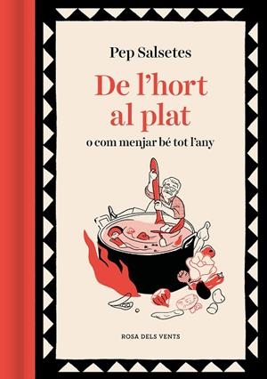 DE L'HORT AL PLAT | 9788419259868 | SALSETES, PEP | Llibreria L'Altell - Llibreria Online de Banyoles | Comprar llibres en català i castellà online - Llibreria de Girona