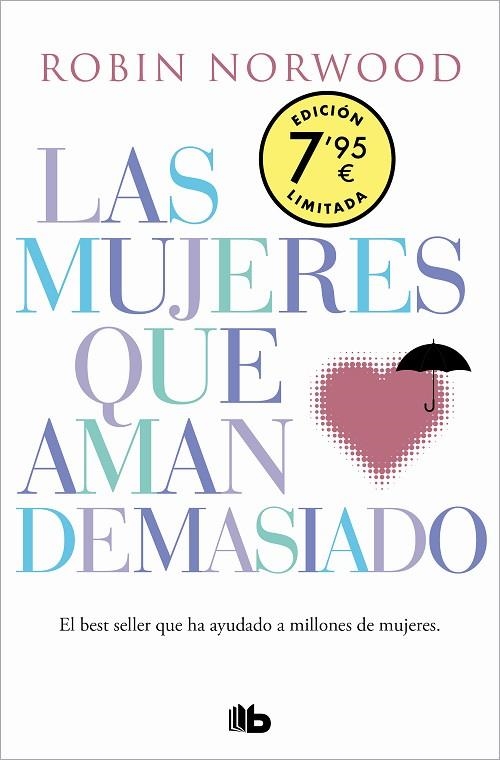 LAS MUJERES QUE AMAN DEMASIADO (EDICIÓN ESPECIAL LIMITADA DÍA DE LA MUJER) | 9788413143828 | NORWOOD, ROBIN | Llibreria L'Altell - Llibreria Online de Banyoles | Comprar llibres en català i castellà online - Llibreria de Girona
