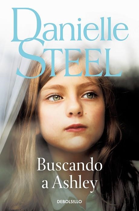 BUSCANDO A ASHLEY | 9788466373388 | STEEL, DANIELLE | Llibreria L'Altell - Llibreria Online de Banyoles | Comprar llibres en català i castellà online - Llibreria de Girona