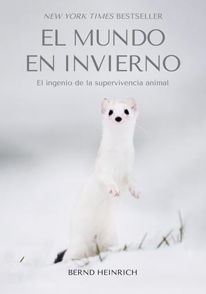 MUNDO EN INVIERNO, EL | 9788412724127 | HEINRICH, BERND | Llibreria Online de Banyoles | Comprar llibres en català i castellà online