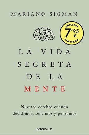 LA VIDA SECRETA DE LA MENTE (CAMPAÑA EDICIÓN LIMITADA) | 9788466375245 | SIGMAN, MARIANO | Llibreria L'Altell - Llibreria Online de Banyoles | Comprar llibres en català i castellà online - Llibreria de Girona