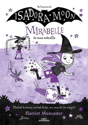 MIRABELLE 8 - LA MIRABELLE ÉS UNA ESTRELLA | 9788419688149 | MUNCASTER, HARRIET | Llibreria Online de Banyoles | Comprar llibres en català i castellà online