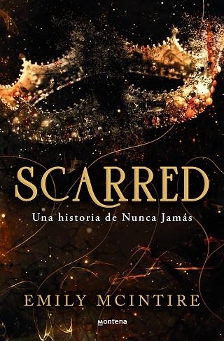 SCARRED: UNA HISTORIA DE NUNCA JAMÁS | 9788419650351 | MCINTIRE, EMILY | Llibreria Online de Banyoles | Comprar llibres en català i castellà online