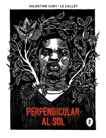 PERPENDICULAR AL SOL | 9788419409140 | CUNY-LE CALLET, VALENTINE | Llibreria L'Altell - Llibreria Online de Banyoles | Comprar llibres en català i castellà online - Llibreria de Girona