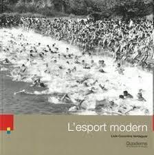 L'ESPORT MODERN | 9788418734311 | COROMINA VERDAGUER, LLUÍS | Llibreria Online de Banyoles | Comprar llibres en català i castellà online