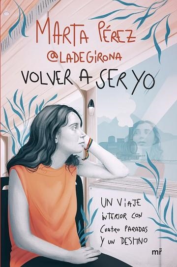 VOLVER A SER YO | 9788427052123 | MARTA PÉREZ (@LADEGIRONA_) | Llibreria L'Altell - Llibreria Online de Banyoles | Comprar llibres en català i castellà online - Llibreria de Girona