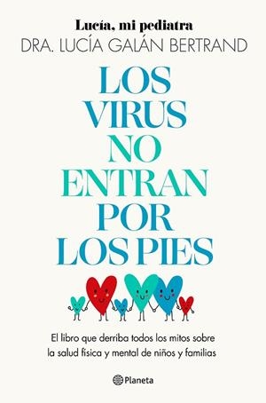 LOS VIRUS NO ENTRAN POR LOS PIES | 9788408283454 | GALÁN BERTRAND, LUCÍA | Llibreria Online de Banyoles | Comprar llibres en català i castellà online