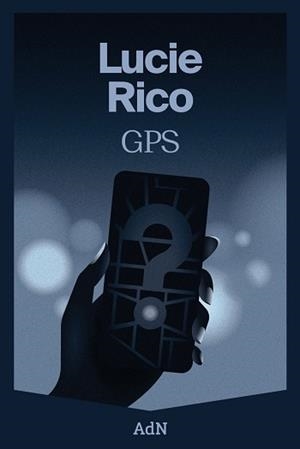GPS | 9788410138049 | RICO, LUCIE | Llibreria L'Altell - Llibreria Online de Banyoles | Comprar llibres en català i castellà online - Llibreria de Girona
